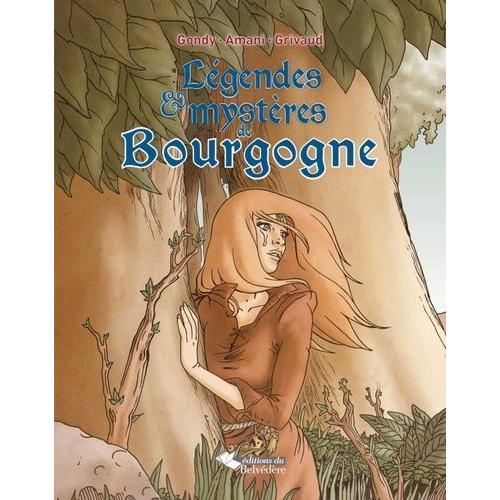 Légendes & Mystères De Bourgogne
