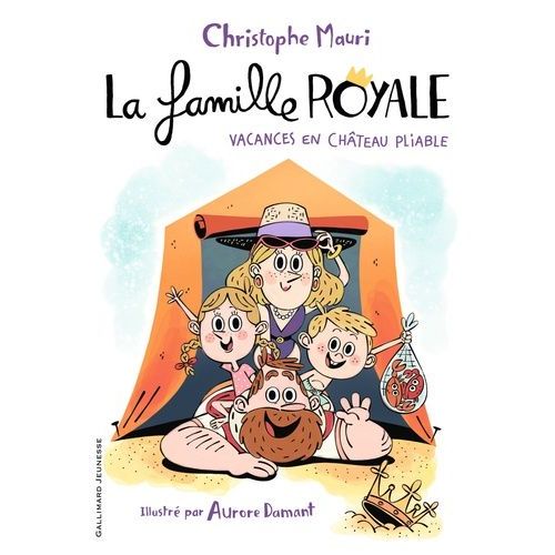 La Famille Royale Tome 1 - Vacances En Château Pliable