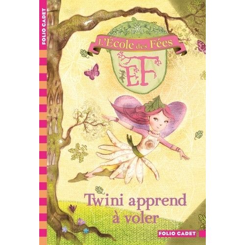 L'école Des Fées Tome 1 - Twini Apprend À Voler