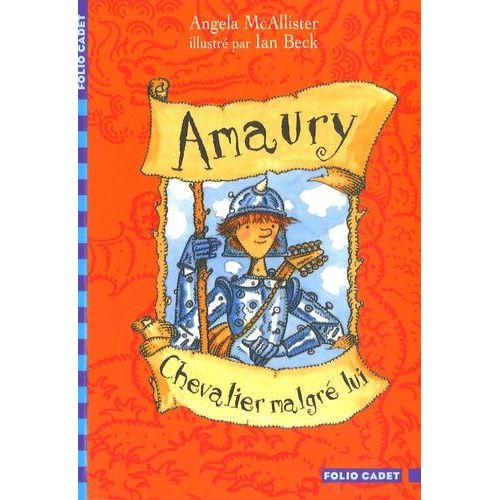 Amaury, Chevalier Malgré Lui