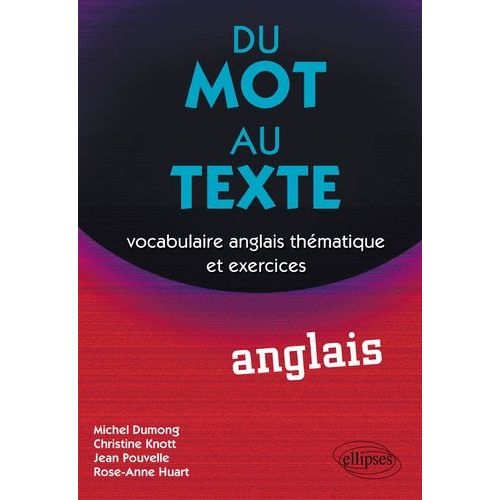 Du Mot Au Texte Anglais - Vocabulaire Anglais Thématique Et Exercices