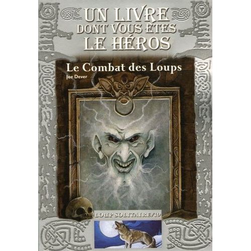 Loup Solitaire Tome 19 - Le Combat Des Loups