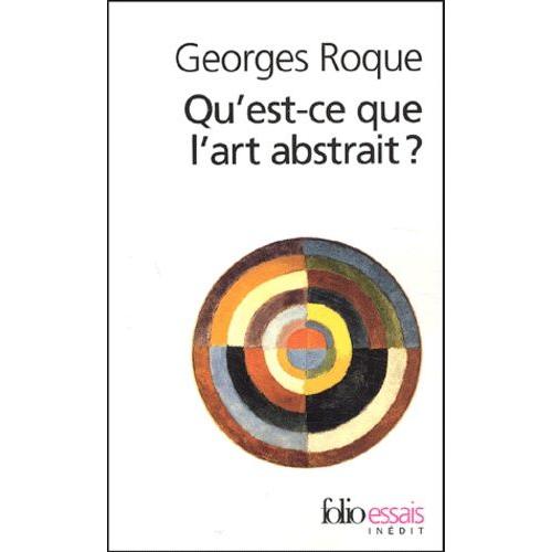 Qu'est-Ce Que L'art Abstrait ? - Une Histoire De L'abstraction En Peinture (1860-1960)