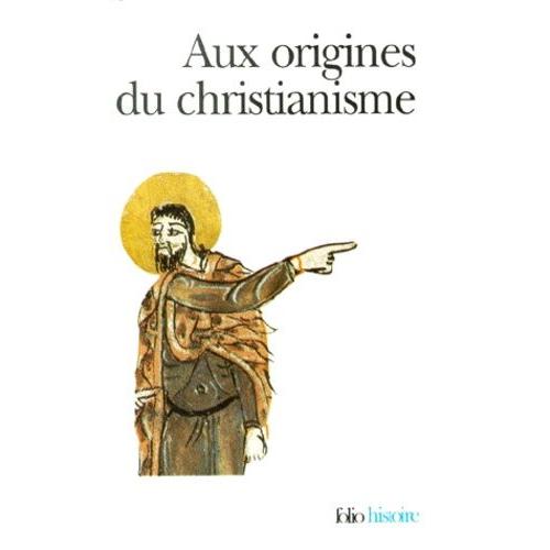 Aux Origines Du Christianisme