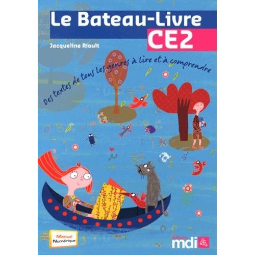 Le Bateau-Livre Ce2 - Des Textes De Tous Les Genres À Lire Et À Comprendre