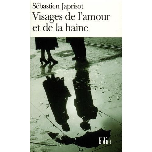 Visages De L'amour Et De La Haine