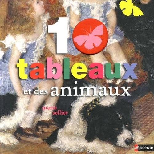 10 Tableaux Et Des Animaux