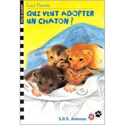 Sos Animaux Tome 1 - Qui Veut Adopter Un Chaton ?