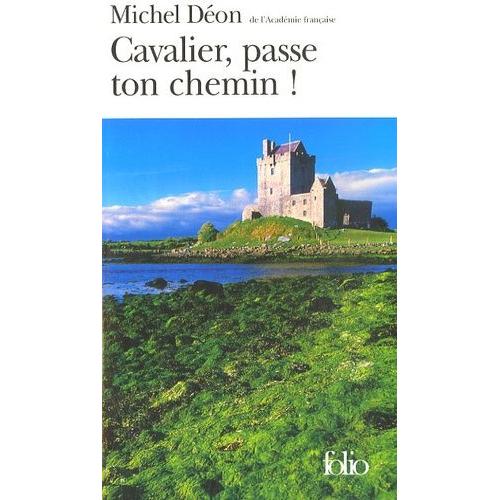 Cavalier, Passe Ton Chemin ! - Pages Irlandaises