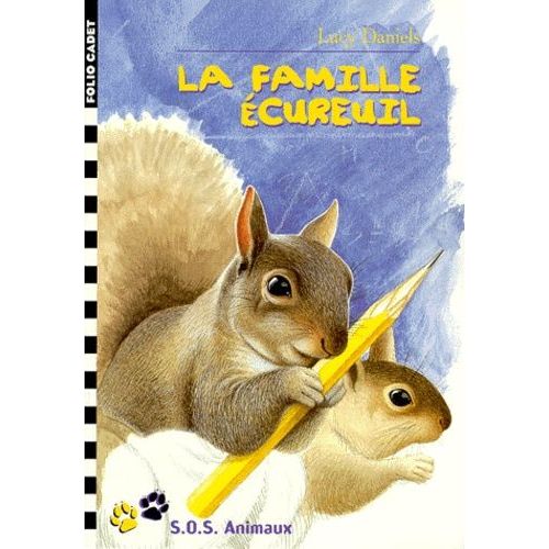 Sos Animaux Tome 17 - La Famille Écureuil