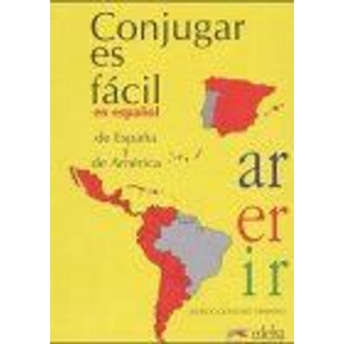 Conjugar Es Facil - En Espanol De Espana Y De America