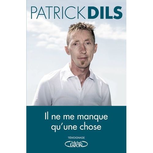Il Ne Me Manque Qu'une Chose