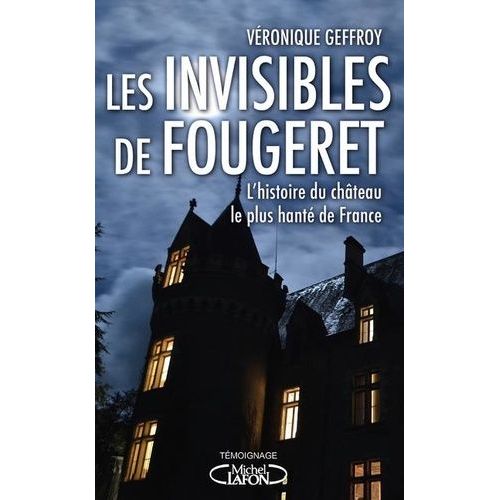 Les Invisibles De Fougeret