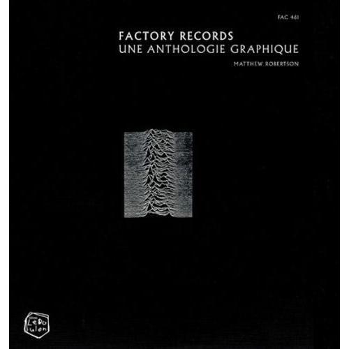 Factory Records - Une Anthologie Graphique