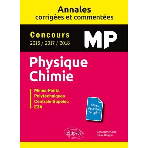 Physique Chimie Mp Concours Mines-Ponts, Groupe Centrale-Supélec, Ccinp, Mines-Télécom, E3a