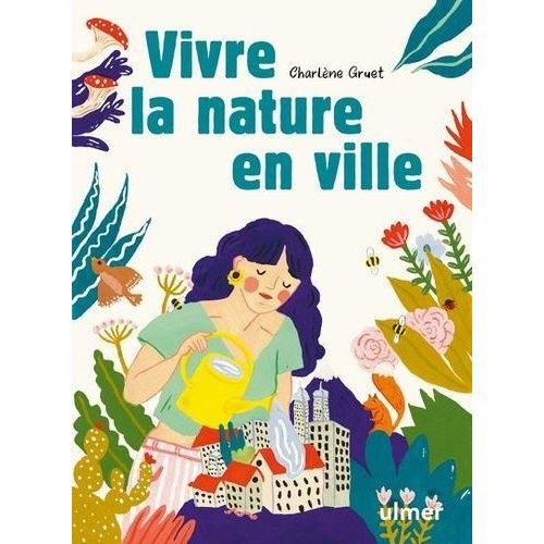 Vivre La Nature En Ville