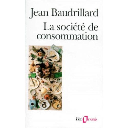 La Société De Consommation, Ses Mythes, Ses Structures