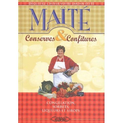 Conserves Et Confitures - Congélation, Sorbets, Liqueurs Et Sirops