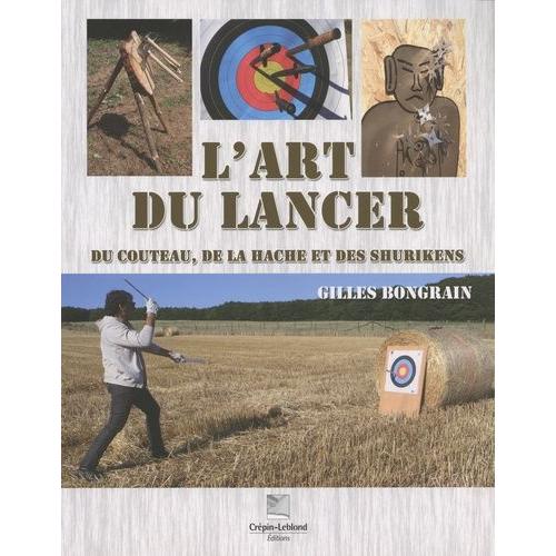 L'art Du Lancer Du Couteau, De La Hache Et Des Shurikens