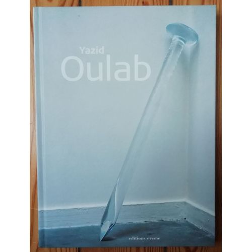 Yazid Oulab Par Yves Jaigu Catherine Strasser Frédéric Valabrègue