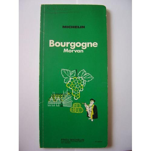 Guide Vert Michelin : Bourgogne Morvan