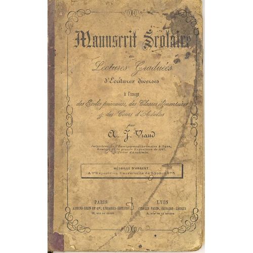 Manuscrit Scolaire Ou Lectures Graduees D'ecritures Diverses, A L'usage Des Ecoles Primaires, Des Classes Elementaires Et Des Cours D'adultes