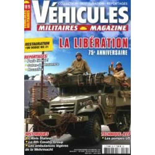 Vehicules Militaires Magazine 89 La Liberation 75e Anniversaire Technique Jeep Les Pompes Us