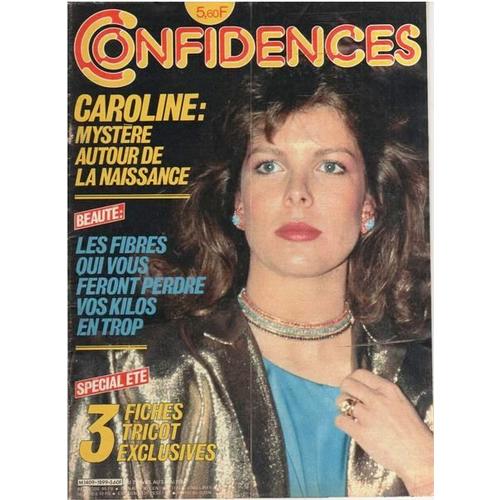 Confidences 1899 1984 Caroline De Monaco/Pierre Porte/Eddie Barclay/Alain Barriere/Evelyne Dress/France Gall/Michel Leeb