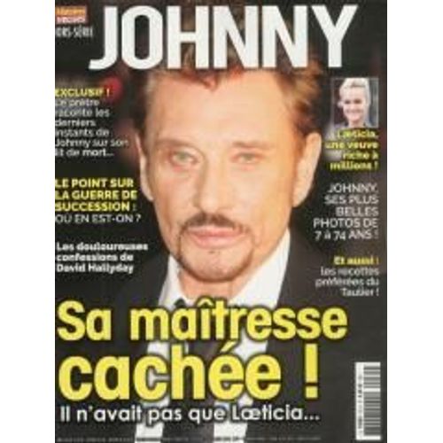 Histoires Vécues 35 Johnny Hallyday Sa Maitresse Cachee Il N'avait Pas Que Laeticia