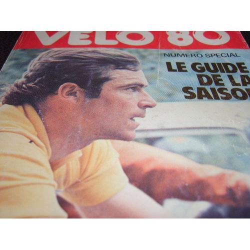 Velo 80  Numéro Spécial  " Le Guide De La Saison "