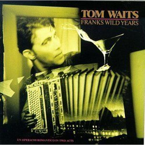 Franks Wild Years