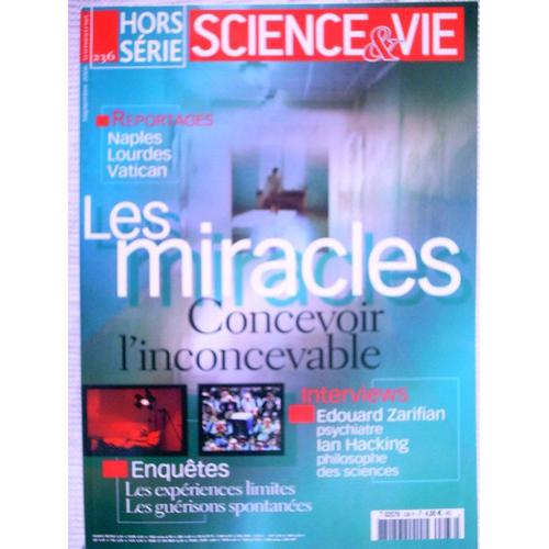 Science & Vie Hors-Série N° 236 : Les Miracles - Concevoir L'inconcevable