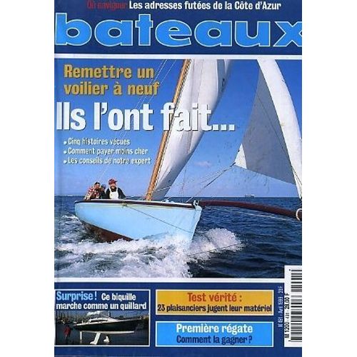 Bateaux  N° 491 : Remettre Un Voilier À Neuf, Ils L'ont Fait