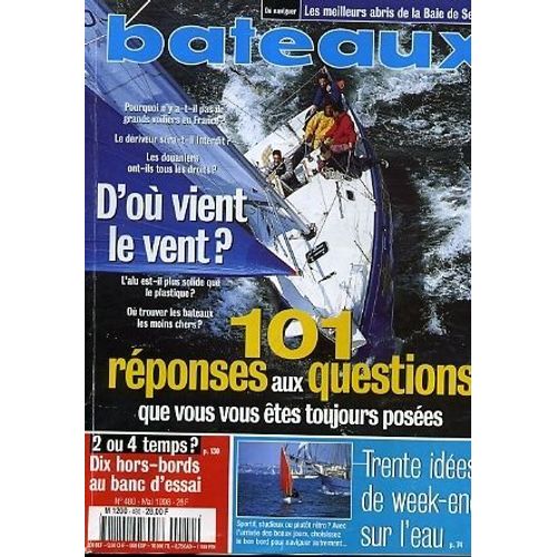 Bateaux  N° 480 : 101 Réponses Aux Questions Que Vous Vous Êtes Toujours Posées