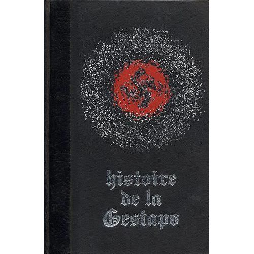 Histoire Secrete De La Gestapo 4 Volumes