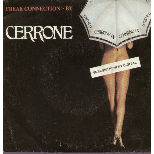Cerrone Ix - Freak Connection  -  Standing In The Shadows Of Love  -  You Love Survived