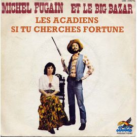 Les Acadiens - Si Tu Cherches Fortune