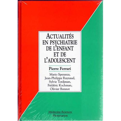 Actualités En Psychiatrie De L'enfant Et De L'adolescent