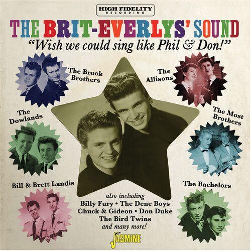 We Wish We Could Sing Like Phil & Don! - The Brit-Everlys Sound [Original Recordings Remastered]