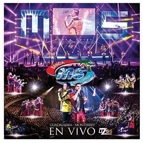 Banda Sinaloense Ms De Sergio Lizarraga - En Vivo - Guadalajara - Monterrey [Compact Discs]