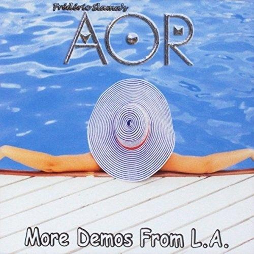 Aor - More Demos From L.A. [Compact Discs]