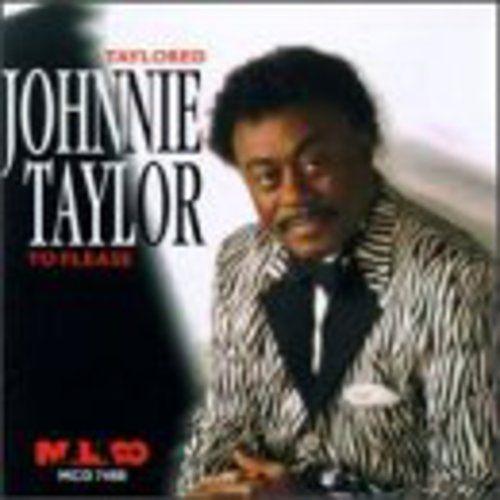 Johnnie Taylor - Taylored To Please [Compact Discs]