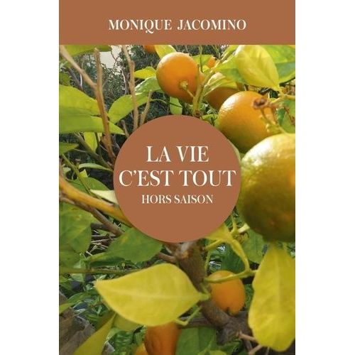 La Vie C'est Tout : Hors Saison
