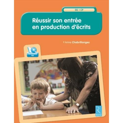 Réussir Son Entrée En Production D'écrits - Gs - Cp (1 Cd-Rom)