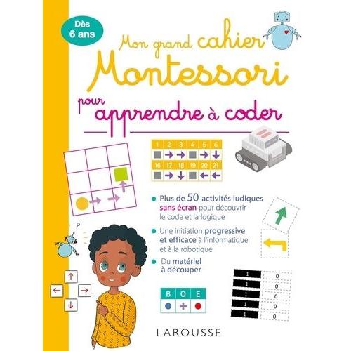 Mon Grand Cahier Montessori Pour Apprendre À Coder (Sans Écran)