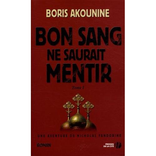 Bon Sang Ne Saurait Mentir Tome 1