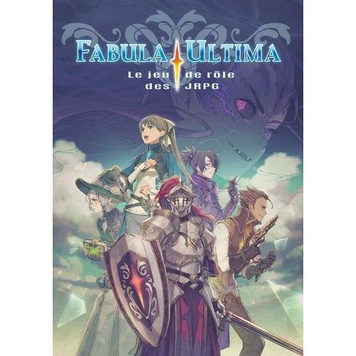 Fabula Ultima - Le Jeu De Rôle Des Jrpg