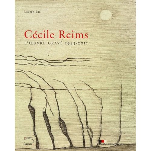 Cécile Reims - L'oeuvre Gravé 1945-2011