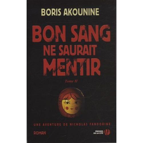 Bon Sang Ne Saurait Mentir Tome 2