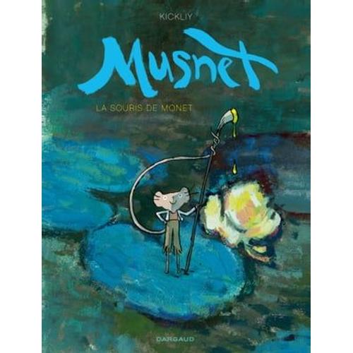 Musnet - Tome 1 - La Souris De Monet